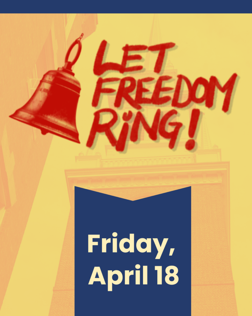 Let Freedom Ring! April 18th 2025.