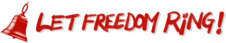 LET FREEDOM RING!